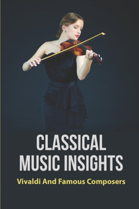 Classical Music Insights