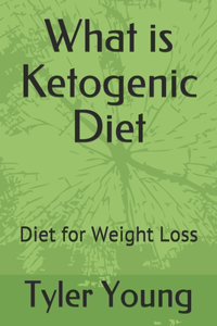 What is Ketogenic Diet