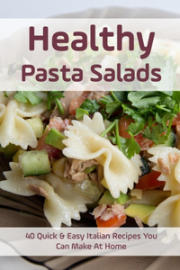 Healthy Pasta Salads