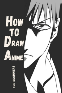 How To Draw Anime for the Beginner