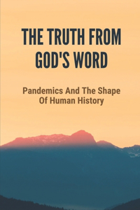 The Truth From God's Word