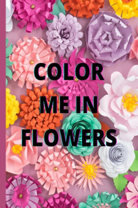 Color Me in Flowers
