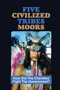 Five Civilized Tribes Moors