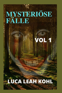 Mysteriöse Fälle