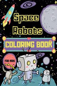 Space Robots Coloring Book For Kids