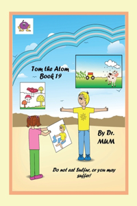 Tom the Atom, Book 19