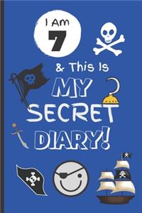 I Am 7 & This Is My Secret Diary