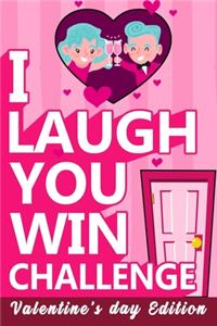 I Laugh You Win Challenge