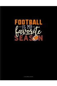 Football Is My Favorite Season