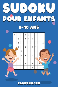 Sudoku Pour Enfants 8-10 Ans: 200 Sudoku Large pour Enfants de 8-10 Ans avec Instructions et Solutions