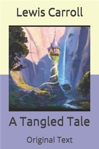 A Tangled Tale