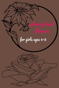 Coloring Book Flower for Girls Ages 4-8