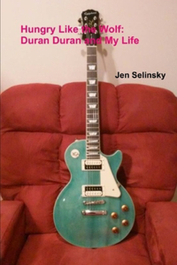 Hungry Like the Wolf