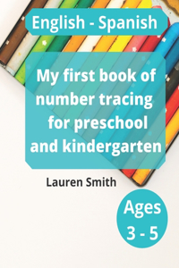 My first book of number tracing for preschool and kindergarten
