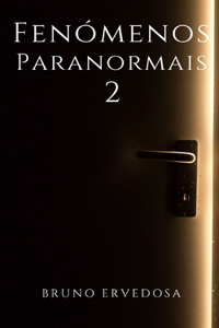 Fenómenos Paranormais 2