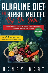 Alkaline diet and Herbal Medical by Dr. Sebi