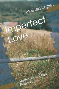 Imperfect Love