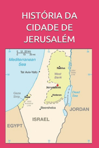 História Da Cidade de Jerusalém