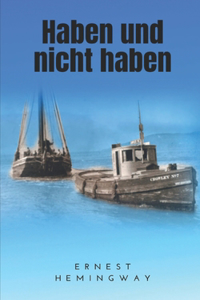 Haben und nicht haben