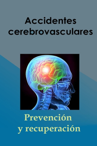 Accidentes cerebrovasculares