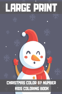 Large Print Christmas Color By Number Kids Coloring Book