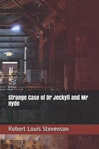 Strange Case of Dr Jeckyll and Mr Hyde