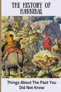 The History Of Hannibal