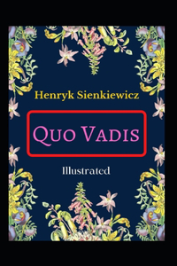 Quo Vadis Illustrated