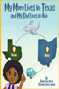 My Mom Lives in Texas AND My Dad lives in Ohio