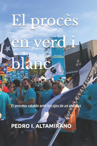 El proces en verd i blanc