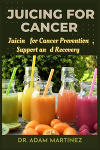 Juicing for cancer