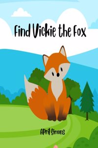 Find Vickie the Fox