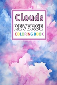 Clouds Reverse Coloring Book