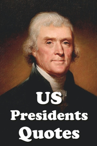 US Presidents Quotes