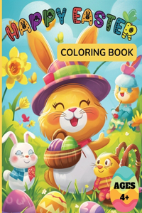 Happy Easter Coloring Book For Kids Ages 4+