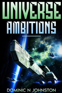 Universe Ambitions