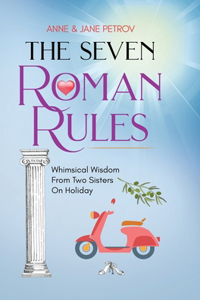 The Seven Roman Rules
