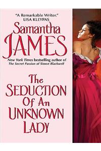 The Seduction of an Unknown Lady