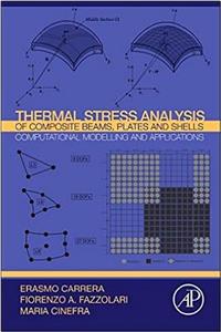 Thermal Stress Analysis of Composite Beams, Plates and Shells