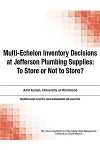 Multi-Echelon Inventory Decisions at Jefferson Plumbing Supplies