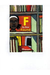 Harcourt School Publishers Trophies: Ell Reader Grade 3 F Is for Found