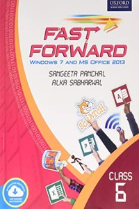 Fast Forward: Windows 7 And Ms Office 2013 Book 6-Opp-R