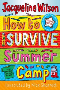How to Survive Summer Camp