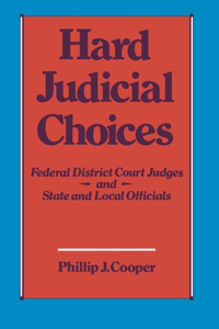 Hard Judicial Choices