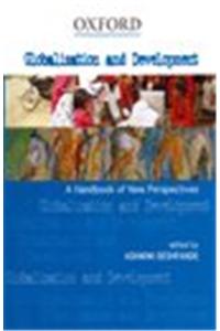 Globalization and Development: A Handbook of New Perspectives