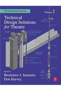 Technical Design Solutions for Theatre