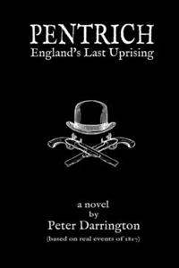 Pentrich - England's Last Uprising