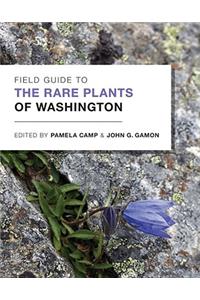 Field Guide to the Rare Plants of Washington