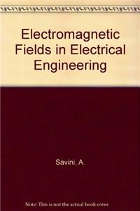 Electromagnetic Fields in Electrical Engineering