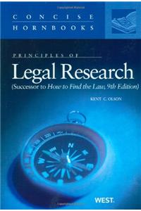 Principles of Legal Research (Successor to How to Find the Law)